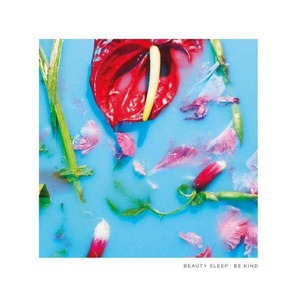 Beauty Sleep - Be Kind (2019) FLAC