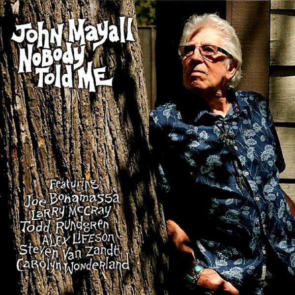 John Mayall - Nobody Told Me (2019) [FLAC]