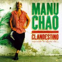 Manu Chao - Clandestino (1998) [FLAC]