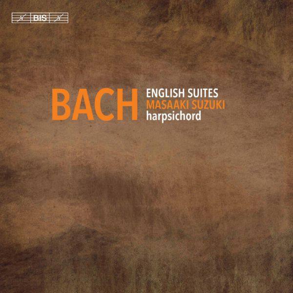 Masaaki Suzuki - J. S. Bach_English Suites (2019) [24-96]