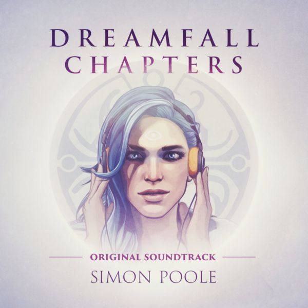 OST - Dreamfall Chapters