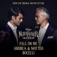 Andrea Bocelli & Matteo Bocelli - Fall On Me (From Disney's 'The Nutcracker And The Four Realms') [FLAC]