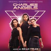 Brian Tyler - Charlie's Angels (Original Motion Picture Score) [FLAC]