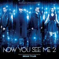 Brian Tyler - Now You See Me 2 (Original Motion Picture Soundtrack) [FLAC]