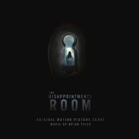 Brian Tyler - The Disappointments Room (Original Motion Picture Score) [FLAC]
