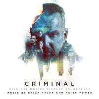 Brian Tyler & Keith Power – Criminal (Original Motion Picture Soundtrack) [FLAC]