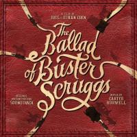 Carter Burwell - The Ballad of Buster Scruggs (Original Motion Picture Soundtrack) [FLAC]