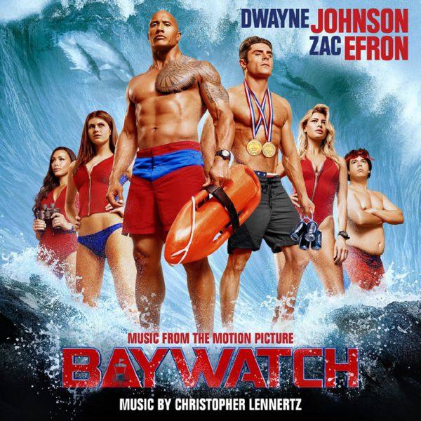 Christopher Lennertz - Baywatch (Music From The Motion Picture) [FLAC]