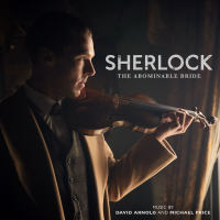 David Arnold & Michael Price - Sherlock - The Abominable Bride (Limited Edition Bonus CD) [FLAC]