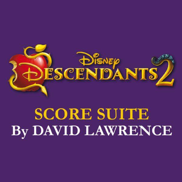 David Lawrence - Descendants 2 Score Suite [FLAC]