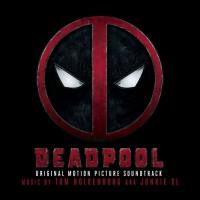Deadpool (Original Motion Picture Soundtrack) [FLAC]