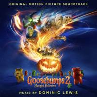 Dominic Lewis - Goosebumps 2_ Haunted Halloween (Original Motion Picture Soundtrack) [FLAC]
