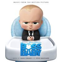 Hans Zimmer & Steve Mazzaro - The Boss Baby (Music from the Motion Picture) [FLAC]