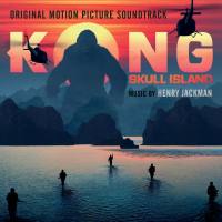 Henry Jackman - Kong Skull Island (Original Motion Picture Soundtrack) [FLAC]