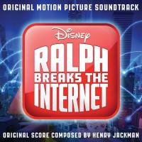 Henry Jackman - Ralph Breaks the Internet (Original Motion Picture Soundtrack) [FLAC]