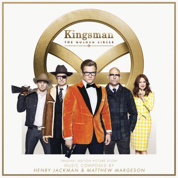Henry Jackman & Matthew Margeson - Kingsman The Golden Circle (Original Motion Picture Score) [FLAC]
