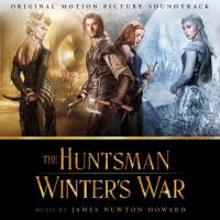 James Newton Howard - The Huntsman - Winter's War (Original Motion Picture Soundtrack) [FLAC]