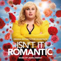 John Debney - Isn't It Romantic (Original Motion Picture Soundtrack) [FLAC]