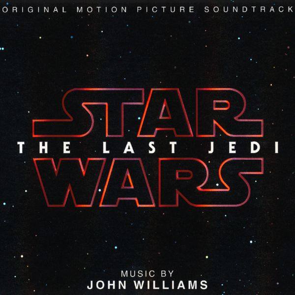 John Williams - Star Wars：The Last Jedi (Original Motion Picture Soundtrack) [CD FLAC]
