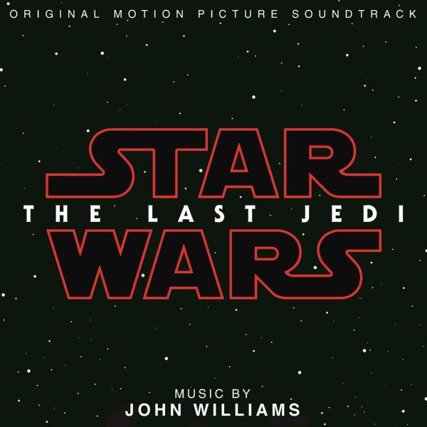 John Williams - Star Wars_ The Last Jedi (Original Motion Picture Soundtrack) [FLAC]
