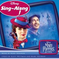 Marc Shaiman and Scott Wittman - Disney Sing-Along Mary Poppins Returns [FLAC]