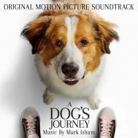 Mark Isham - A Dog's Journey (Original Motion Picture Soundtrack) [FLAC]