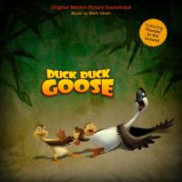 Mark Isham - Duck Duck Goose (Original Motion Picture Soundtrack) [FLAC]