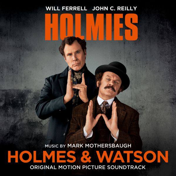 Mark Mothersbaugh - Holmes & Watson (Original Motion Picture Soundtrack) [FLAC]