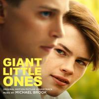 Michael Brook - Giant Little Ones (Original Motion Picture Soundtrack) [FLAC]