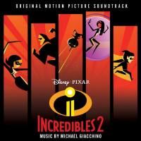 Michael Giacchino - Incredibles 2 (Original Motion Picture Soundtrack) [FLAC]