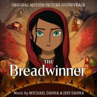 Mychael Danna & Jeff Danna - The Breadwinner (Original Motion Picture Soundtrack) [FLAC]