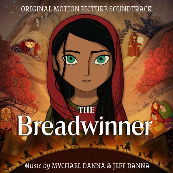 Mychael Danna & Jeff Danna - The Breadwinner (Original Motion Picture Soundtrack) [FLAC]