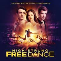 Nathan Lanier & VA - High Strung Free Dance (Original Motion Picture Soundtrack) [FLAC]