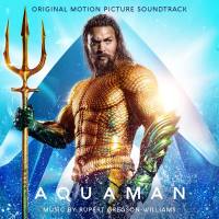 Rupert Gregson-Williams - Aquaman (Original Motion Picture Soundtrack) [FLAC]