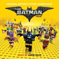 The Lego Batman Movie (Original Motion Picture Soundtrack) [FLAC]
