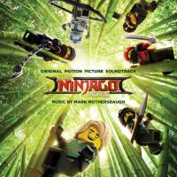 The Lego Ninjago Movie (Original Motion Picture Soundtrack) [FLAC]