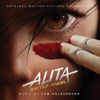 Tom Holkenborg - Alita Battle Angel (Original Motion Picture Soundtrack) [FLAC]