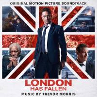 Trevor Morris - London Has Fallen (Original Motion Picture Soundtrack) [FLAC]