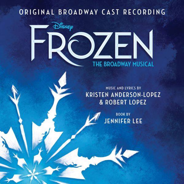 Frozen_ The Broadway Musical (Original Broadway Cast Recording) [FLAC]
