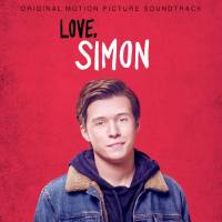 Love, Simon (Original Motion Picture Soundtrack) [FLAC]
