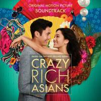 Various Artists - Crazy Rich Asians (Original Motion Picture Soundtrack) [FLAC]