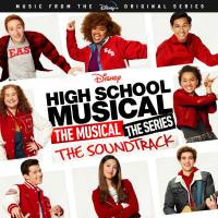 Various Artists - High School Musical_ The Musical_ The Series (Original Soundtrack) [FLAC]