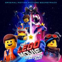 Various Artists - The LEGO? Movie 2_ The Second Part (Original Motion Picture Soundtrack) [FLAC]