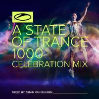 Armin van Buuren - A State Of Trance 1000 – Celebration Mix 2021 FLAC