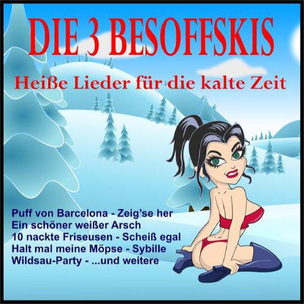 Die 3 Besoffskis - Hei?e Lieder für die kalte Zeit (2020) Flac
