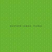 Gustavo Lamas - Plural