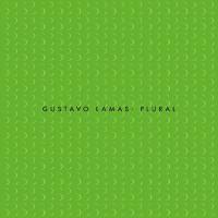 Gustavo Lamas - Plural