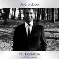 Dave Brubeck - The Remasters (All Tracks Remastered) (2021)