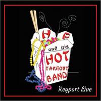HP & His Hot Take Out Band - Keyport Live (2021 Lossless)