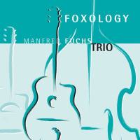 Manfred Fuchs Trio - Foxology (2021) FLAC
